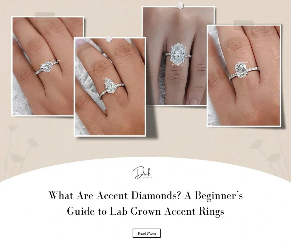 What Are Accent Diamonds? A Beginner’s Guide to Lab Grown Accent Rings