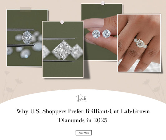 Why U.S. Shoppers Prefer Brilliant-Cut Lab-Grown Diamonds