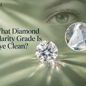 What Diamond Clarity Grade Is Eye Clean? A Plain-English Answer