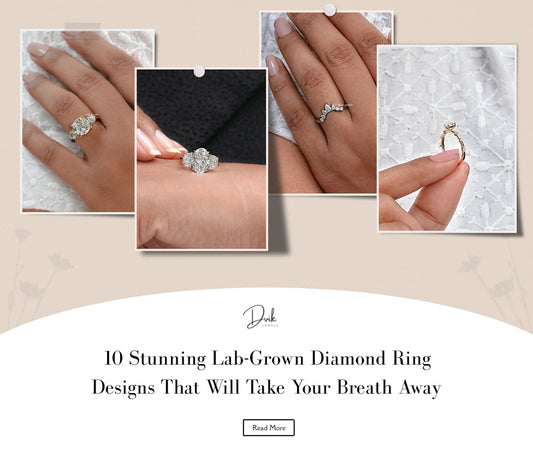 10 Stunning Lab-Grown Diamond Ring Designs That Will Take Your Breath Away