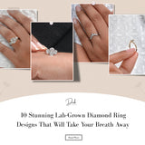 10 Stunning Lab-Grown Diamond Ring Designs That Will Take Your Breath Away