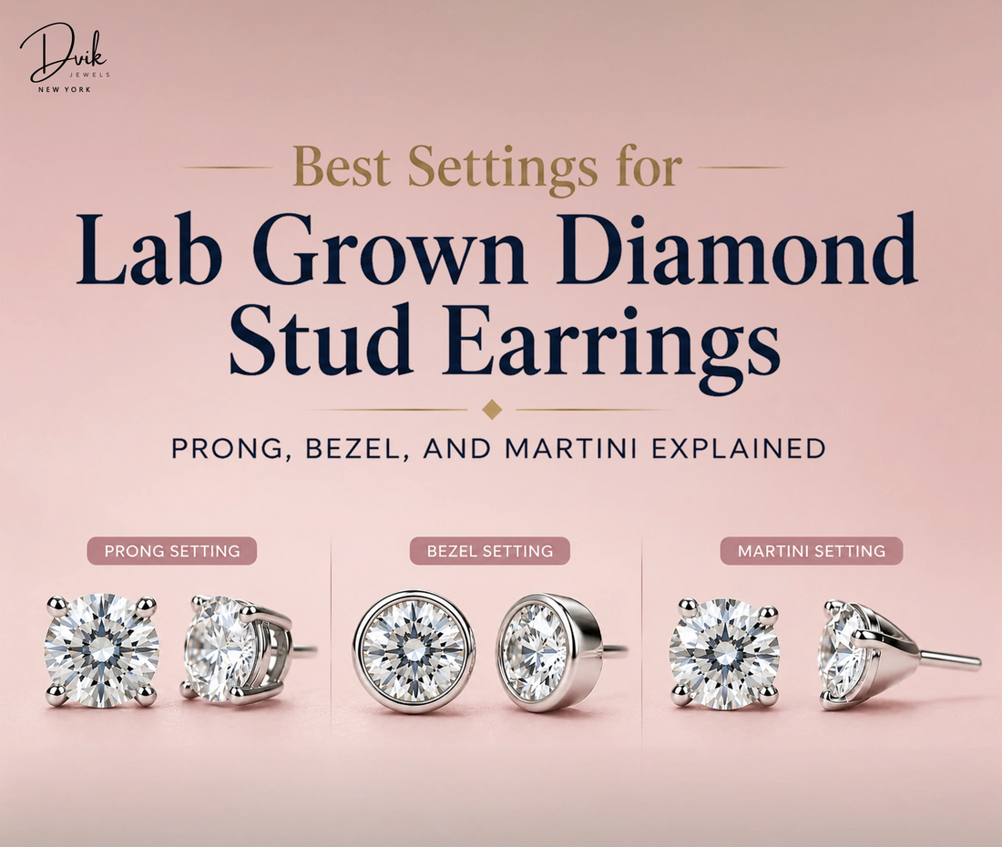 Best settings for lab grown diamond stud earrings showcasing prong, bezel, and martini styles by Dvik Jewels.