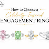 How to Choose a Celebrity-Inspired Engagement Ring: 2026 Guide