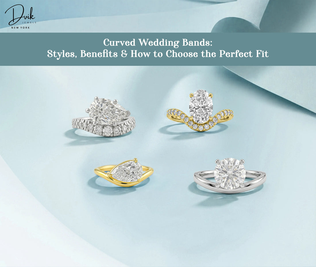 Styles and benefits of curved wedding bands featuring Dvik Jewels diamond bridal sets and chevron rings