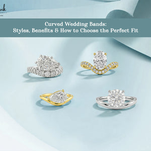 Curved Wedding Bands: Styles, Benefits & How to Choose the Perfect Fit