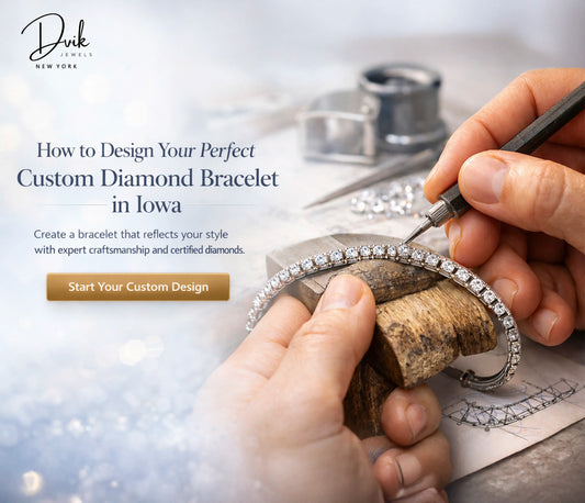 Dvik Jewels custom diamond bracelet design in Iowa with certified lab grown diamonds and expert craftsmanship