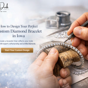 How to Design Your Perfect Custom Diamond Bracelet in Iowa