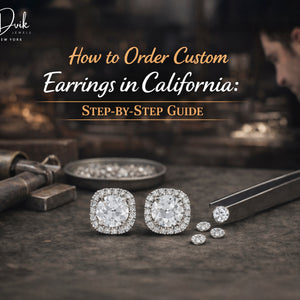 How to Order Custom Earrings in California: Step-by-Step Guide