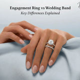 Engagement Ring vs Wedding Band: Key Differences Explained