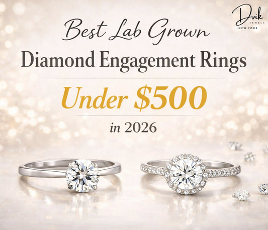 Best lab grown diamond engagement rings under $500 in 2026 by Dvik Jewels