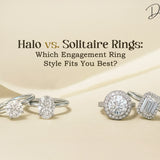 Halo vs. Solitaire Rings: Which Engagement Ring Style Fits You Best?