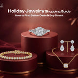 Holiday Jewelry Shopping Guide: How to Find Better Deals & Buy Smart