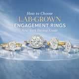 How to Choose Lab-Grown Engagement Rings in New York: Expert Tips