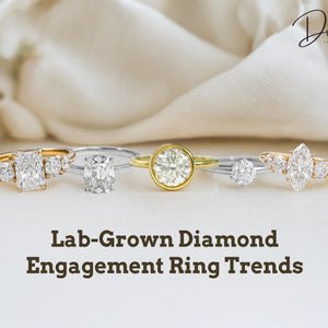 Top Lab Grown Diamond Engagement Ring Trends