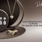 Loose Diamond Jewelry in Trend: The Sparkle of the Future