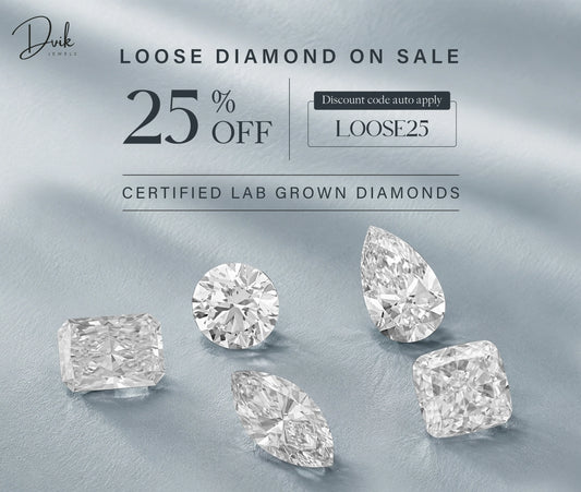 Certified lab grown loose diamonds on sale with 25 percent off promo code LOOSE25 from Dvik Jewels