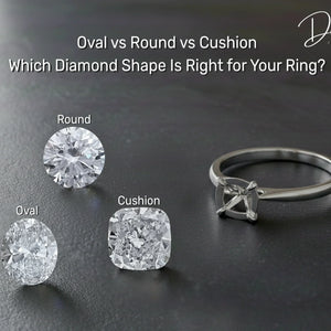 Oval vs Round vs Cushion: Which Diamond Shape Is Right for Your Ring?