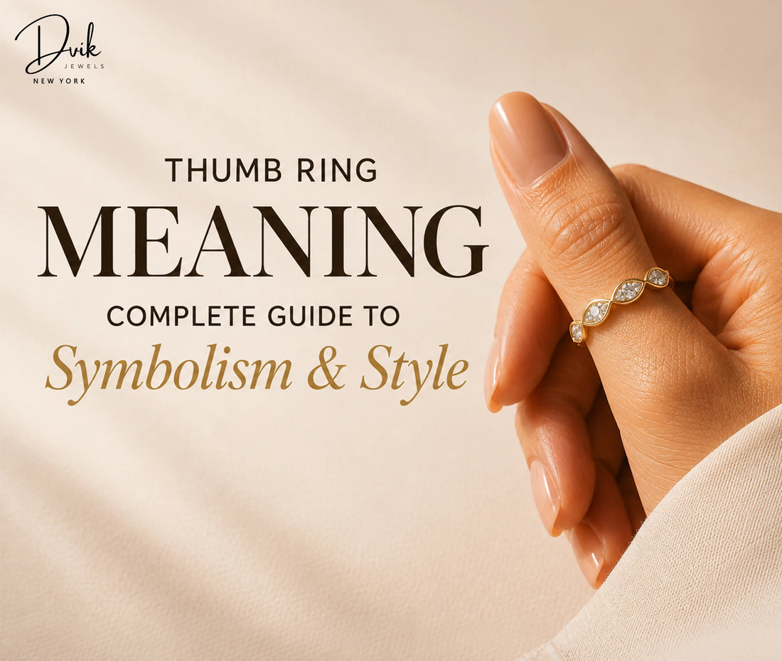 Thumb ring meaning and symbolism guide by Dvik Jewels New York, featuring a stylish gold diamond thumb ring.