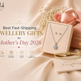 Best Fast-Shipping Jewellery Gifts for Mother's Day 2026