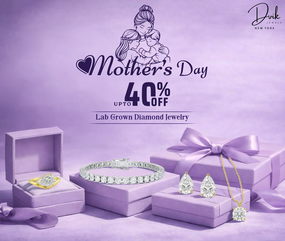Dvik Jewels Mother's Day Special Offer Up to 40% Off on Lab Grown Diamond Jewelry, featuring Diamond Ring, Bracelet, and Earrings on Purple Gift Boxes