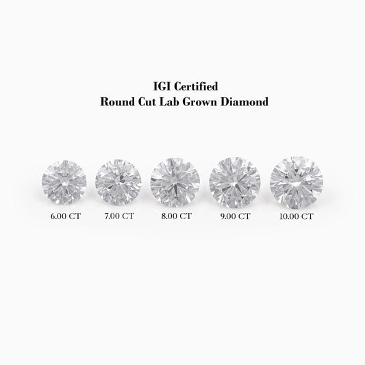 6.00 To 10.00 CT IGI Certified Round Cut Loose Lab Diamond