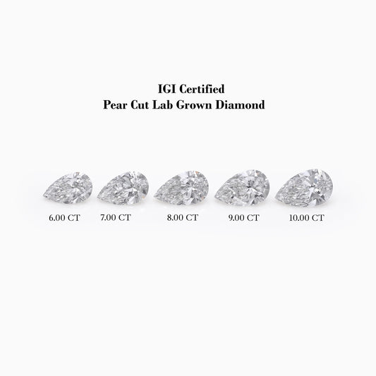 IGI Certified Pear Cut Lab Loose Diamond 6.00 To 10.00 CT